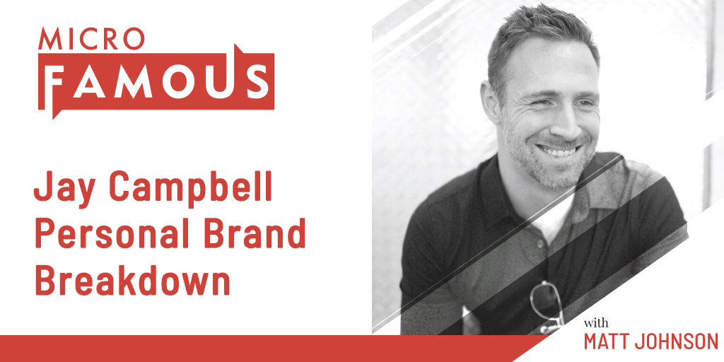Jay Campbell Personal Brand Breakdown